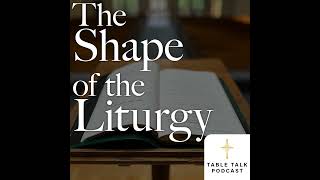 The Shape of the Liturgy • The Sending [upl. by Temirf]