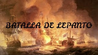 Batalla de Lepanto La historia [upl. by Kinzer521]