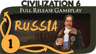 Civilization 6  Lets Play Russia  Ep 1  Civ 6 Full Release Gameplay [upl. by Tessy]