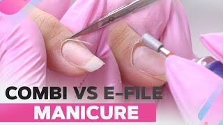 Which Manicure Technique Is Better  Combi VS Efile [upl. by Korella]