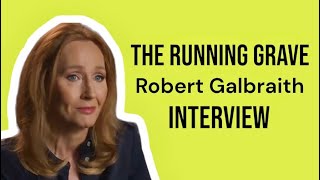 Robert Galbraith Interview  The Running Grave [upl. by Adyl]