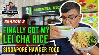 Finally Got My Lei Cha Rice  Singapore Hawker Food S2E7 [upl. by Anaidirib]