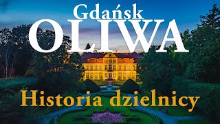 Oliwa w Gdańsku Historia dzielnicy [upl. by Ahcarb]