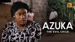 Azuka The Evil Child  This Shocking Movie Is BASED ON A TRUE LIFE STORY  African Movies [upl. by Fairleigh188]