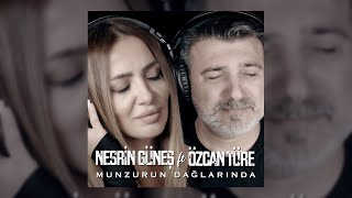 Nesrin Güneş amp Özcan Türe  Munzurun Dağlarında [upl. by Evelina]