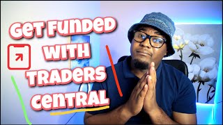 TRADERS CENTRAL  GET FUNDED [upl. by Dart]