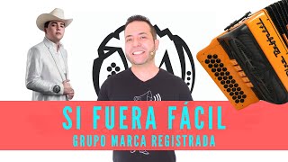 Si fuera Fácil Marca Registrada Tutorial Acordeón de Mi [upl. by Wachter]