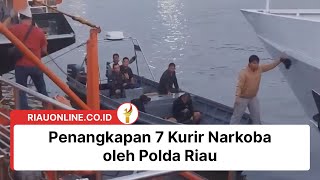 Penangkapan 7 Kurir Narkoba oleh Polda Riau [upl. by Eggleston]