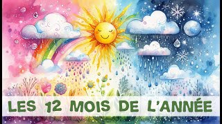 Découvre les 12 mois de lannée en chansons  enfants maternelle hiver automne printemps été [upl. by Marleah]