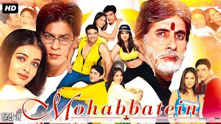 Mohabbatein Full Movie Review amp Explain  Shah Rukh KhanAmitabh Bachchan Aishwarya RaiUday Chopra [upl. by Purpura608]