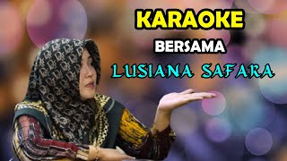 DAG DIG DUG KARAOKE BERSAMA LUSIANA SAFARA [upl. by Selmner]