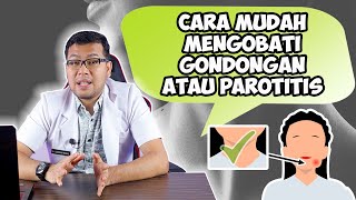 CARA MUDAH MENGOBATI GONDONGAN ATAU PAROTITIS DIRUMAH  DOKTER SADDAM ISMAIL [upl. by Elson]