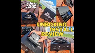 70mai A200 dual channel  Unboxing  Install  Full Review  Partenerul de nădejde al oricărui șofer [upl. by Lynad]