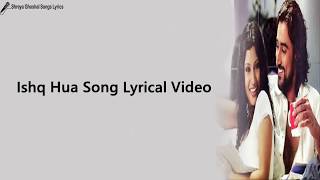 Ishq Hua Song  Lyrical Video  Aaja Nachle [upl. by Vachell]