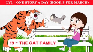 One Story A Day Level 1  Story 19 THE CAT FAMILY Book 3 For March [upl. by Toomin]