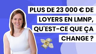 Investissement locatif  plus de 23 000 € de loyers en LMNP questce que ça change [upl. by Cooley497]