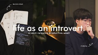 introvert diaries  a productive week in my life  dental med school uni vlog [upl. by Eniroc]