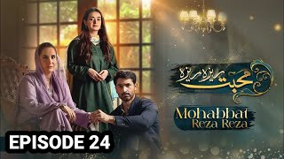 Mohabbat Raza Reza  Episode 23  Mirza Zain Baig amp Minsa Mailk  HUM TV [upl. by Aicenev813]