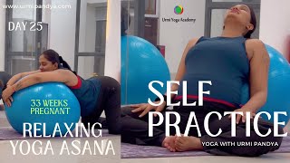 Day 25 Peaceful Pregnancy Relaxing Yoga Poses  8 Months Pregnant  Urmi Pandya [upl. by Charline]