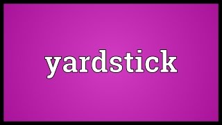 Yardstick Meaning [upl. by Emee]