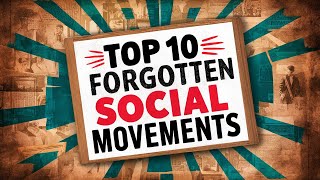 Top 10 Forgotten Social Movements That Changed Local Communities [upl. by Beth]