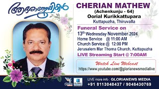 CHERIAN MATHEW Achenkunju  64  Oorial Kurikkattupara  Kuttapuzha Thiruvalla [upl. by Walkling37]