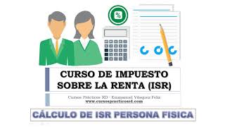 ✅ Cómo CALCULAR el ISR para Persona Física Curso de Impuesto Sobre la Renta [upl. by Nerw]