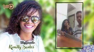 Fica Tranquilo  Kemilly Santos [upl. by Rubina]