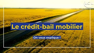 Le créditbail mobilier cest quoi  LCL Professionnel [upl. by Oakman]