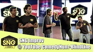 SnG Improv At YouTube Comedy Hunt Blind Line [upl. by Bausch311]