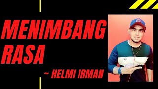 Ahmad Jais  Menimbang Rasa  cover by Helmi Irman [upl. by Aiuqat]