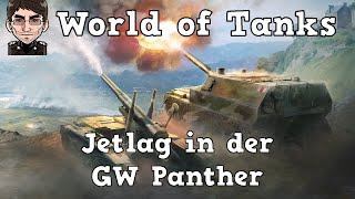 World of Tanks  GW Panther Jetlag am Sonntagmorgen deutsch  gameplay [upl. by Nonah]