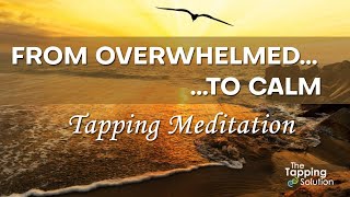 Release Stress Anxiety amp Overwhelm  Tapping Meditation [upl. by Maleki]