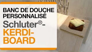 Comment construire un banc personnalisé avec les panneaux étanches Schluter®KERDIBOARD [upl. by Nylidam804]