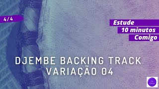 Backing Track Djembe  Variação 04 [upl. by Zeus]