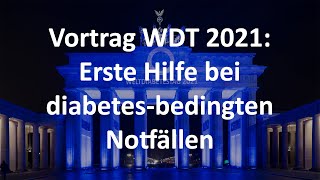 Erste Hilfe bei diabetesbedingten Notfällen Weltdiabetestag 2021 [upl. by Resaec]