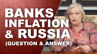 BANKS INFLATION amp RUSSIA…QampA with LYNETTE ZANG [upl. by Geoff]