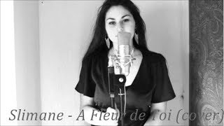 Slimane  A Fleur de Toi cover by Carou [upl. by Omocaig]