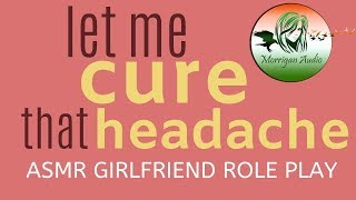 ASMR Girlfriend Role Play Headache Comfort Cup Tapping Head Scratches [upl. by Rbma312]