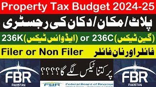 Property Sale Purchase FBR Tax 202425  236K Advance Tax or 236C Gain Tax on Registry  FBR Tax [upl. by Fang]