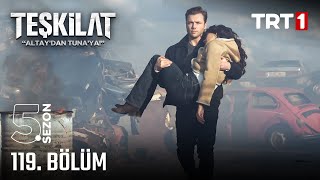 Teşkilat 119 Bölüm trt1 [upl. by Airekal]