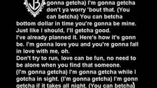 JB Im Gonna Getcha Good HQ with Lyrics ON SCREEN [upl. by Ithaman]