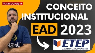 Qual é o Conceito Institucional EAD do Centro Universitário ETEP em 2023 [upl. by Anier]