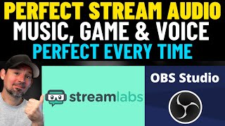 Mastering Live Stream Audio  Achieve Perfect Sound Every Time  OBS or Streamlabs Audio Tutorial [upl. by Wenz12]