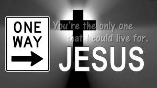 One Way Jesus  Hillsong wlyrics [upl. by Anna-Maria]