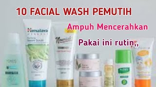 10 Sabun Cuci Muka Untuk Memutihkan Wajah [upl. by Aynodal]