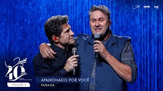 Apaixonado Por Você  Ao Vivo  Daniel Paraná  DVD Daniel 40 Anos [upl. by Asreht]