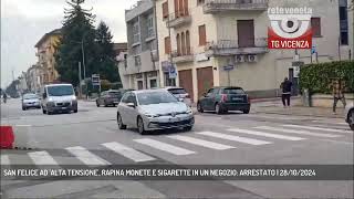 SAN FELICE AD ALTA TENSIONE RAPINA MONETE E SIGARETTE IN UN NEGOZIO ARRESTATO  28102024 [upl. by Brenton]