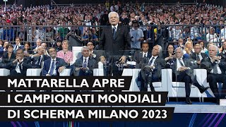 Mattarella alla cerimonia di apertura dei Campionati Mondiali di Scherma Milano 2023 [upl. by Sloan]