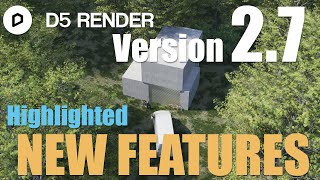 D5 Render Version 27  Highlighted New Features [upl. by Tanah803]